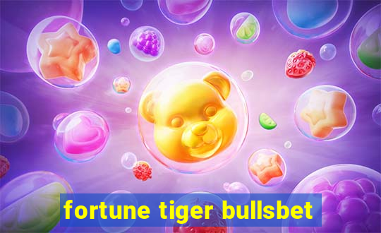 fortune tiger bullsbet